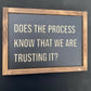 Trust the Process