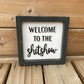 Welcome To The Shitshow Sign