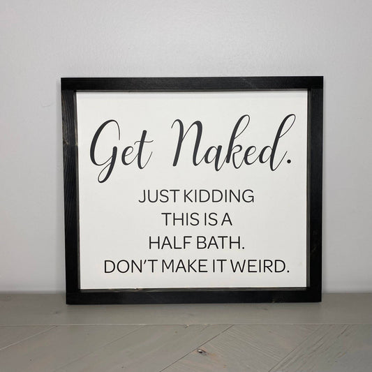 Get Naked Sign