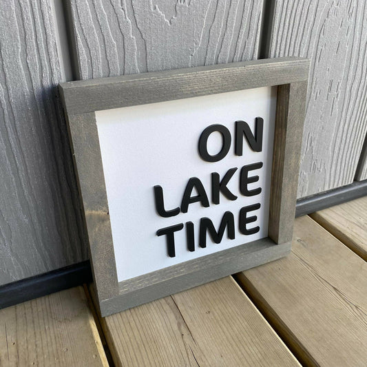 On Lake Time 3D Sign