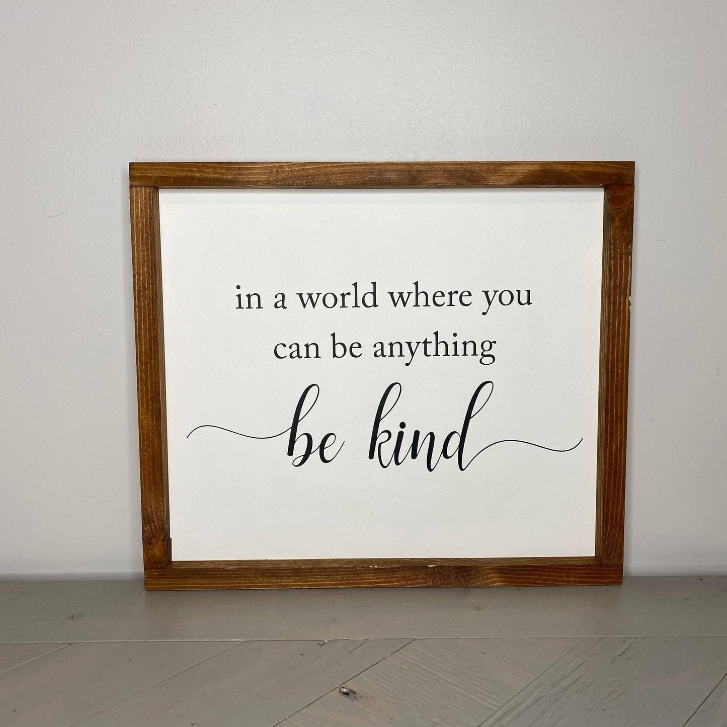 Be Kind Sign