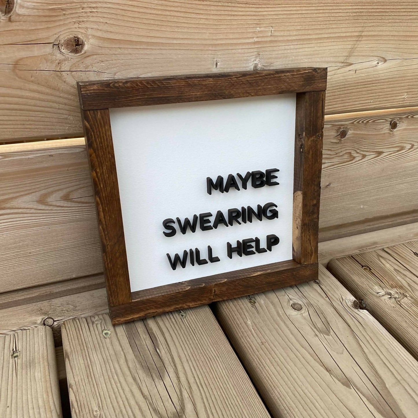 Maybe Swearing Will Help Sign