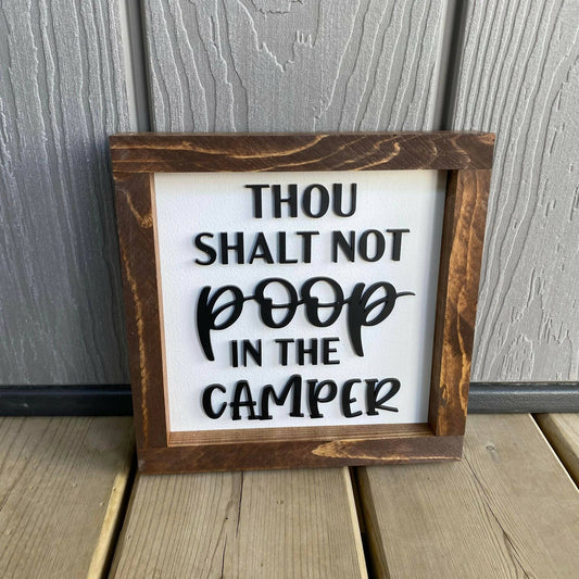 Thou Shalt Not Poop In The Camper 3D Sign