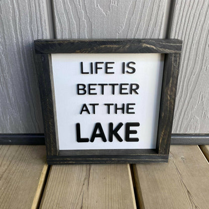 Life Is Better At The Lake 3D Sign