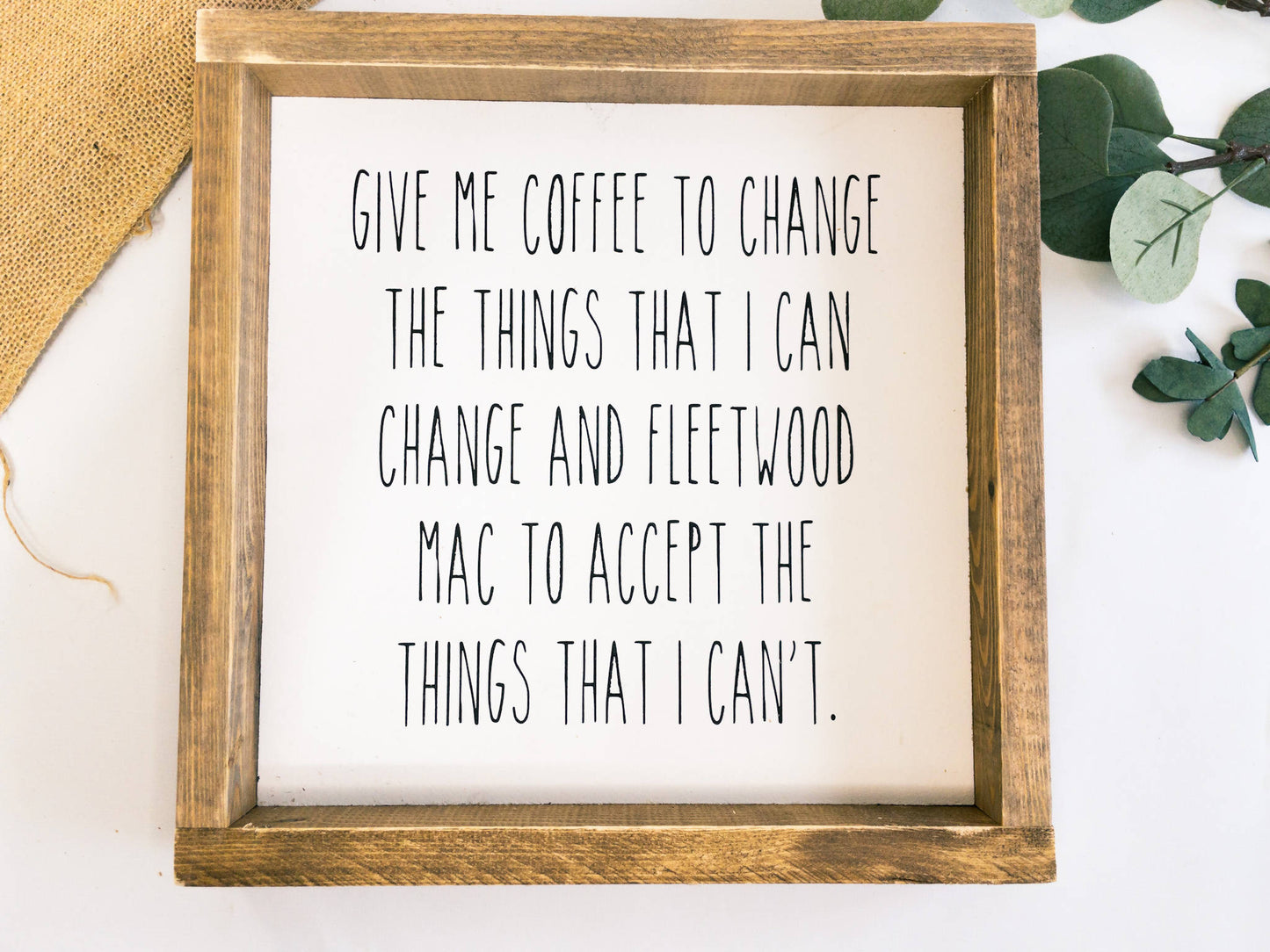 Give Me Coffee l Wood Signs