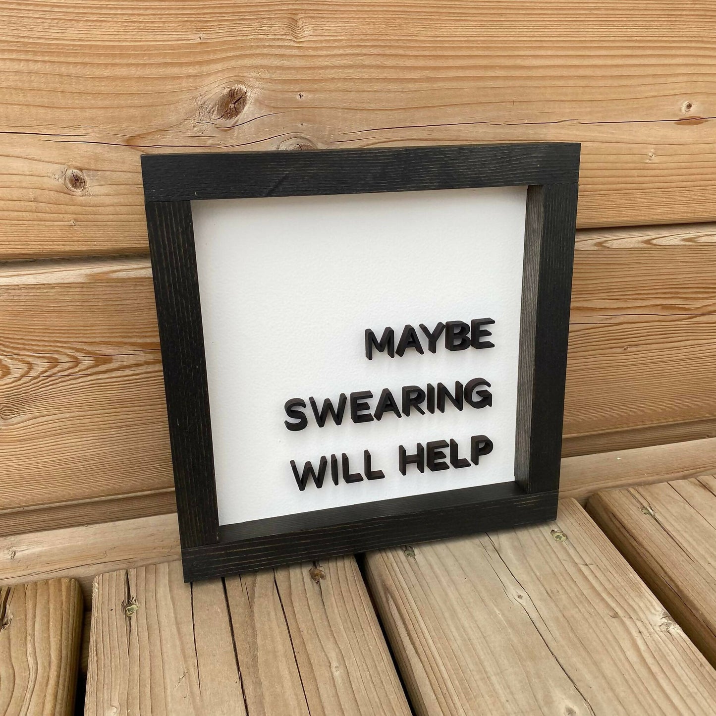 Maybe Swearing Will Help Sign