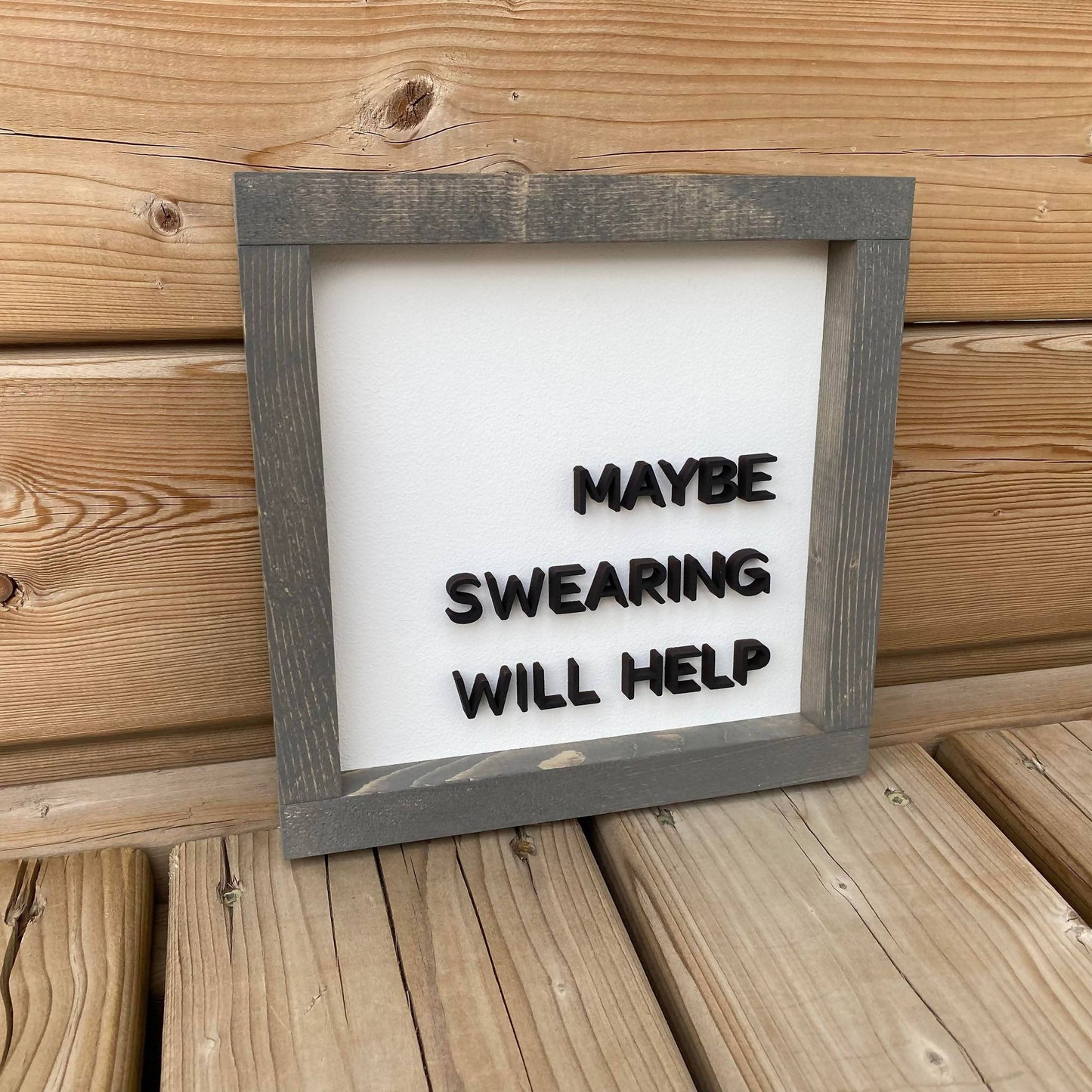 Maybe Swearing Will Help Sign