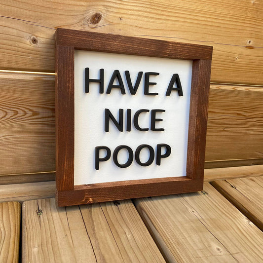 Have A Nice Poop Sign