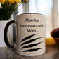 BOGO Event - Mug for Mom or Dad "not a morning person"