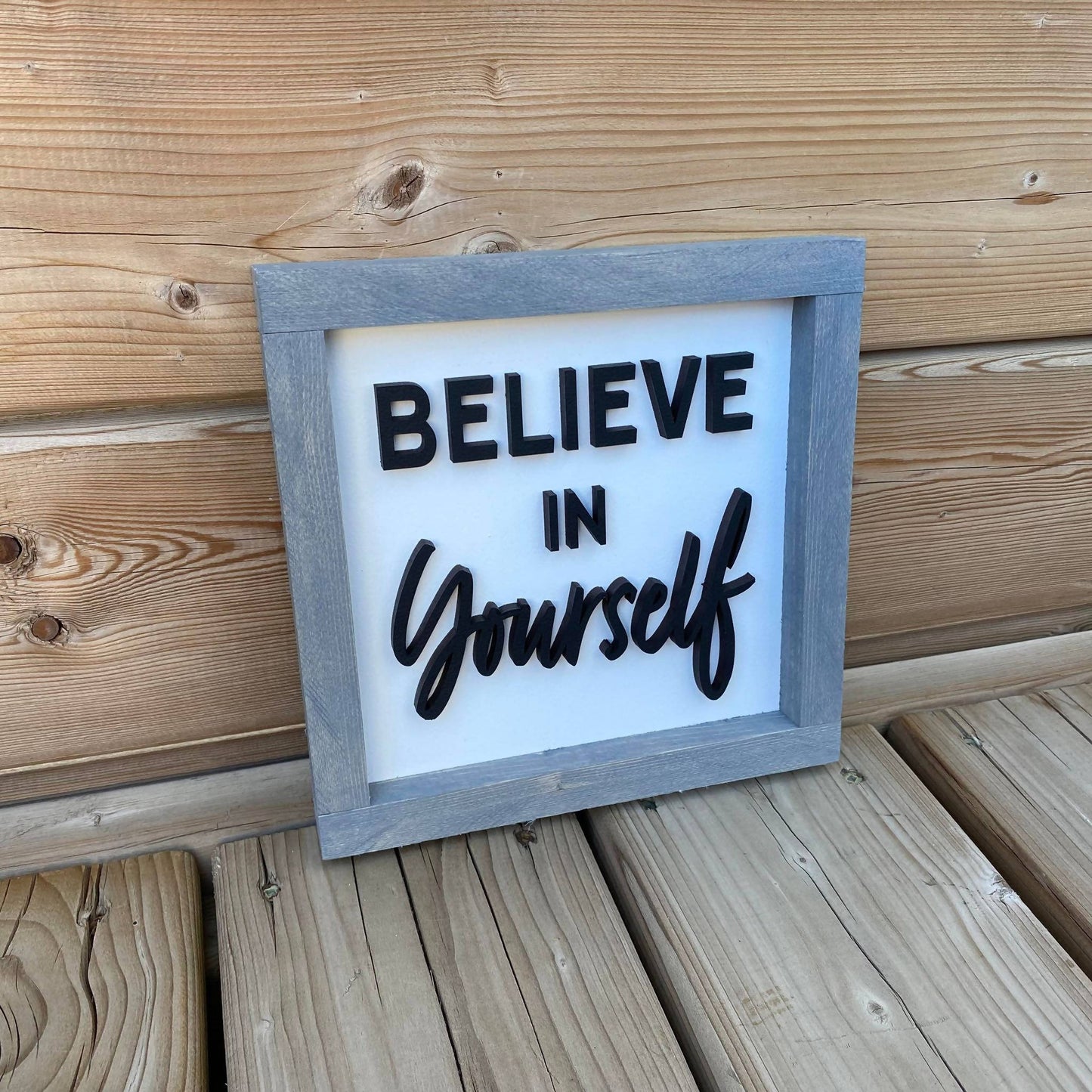 Believe In Yourself Sign