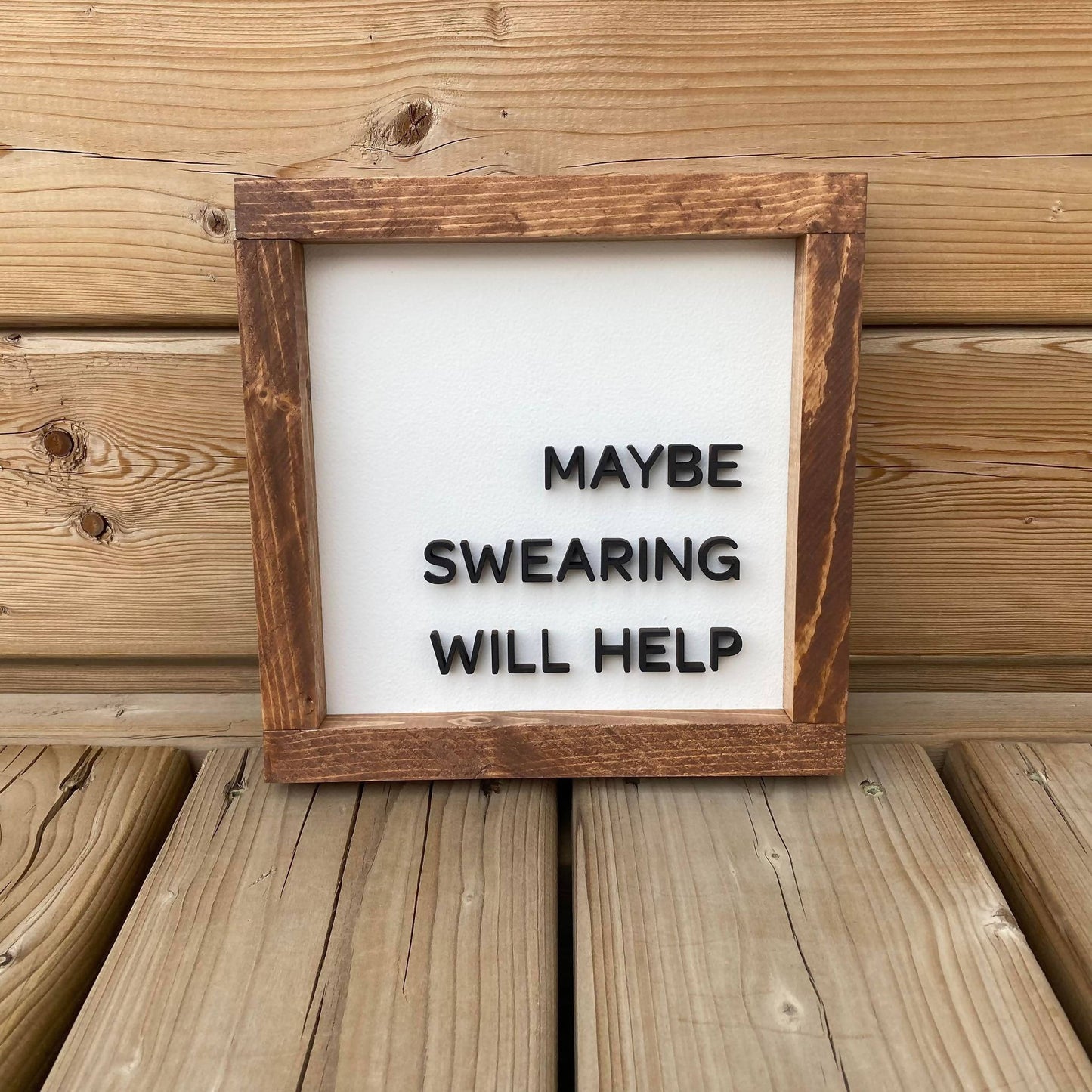 Maybe Swearing Will Help Sign