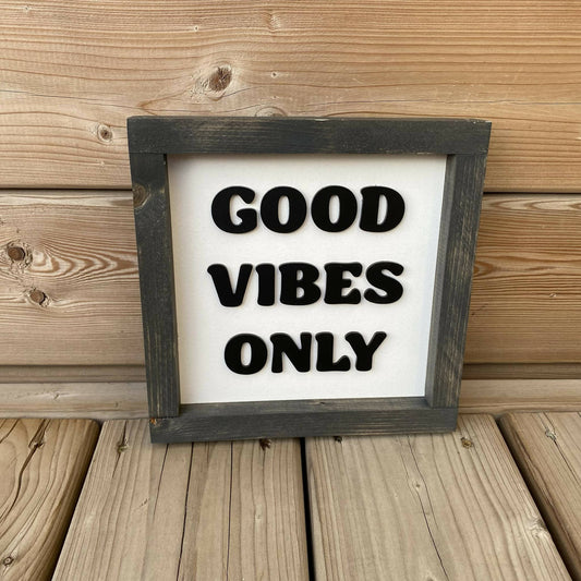 Good Vibes Only 3D