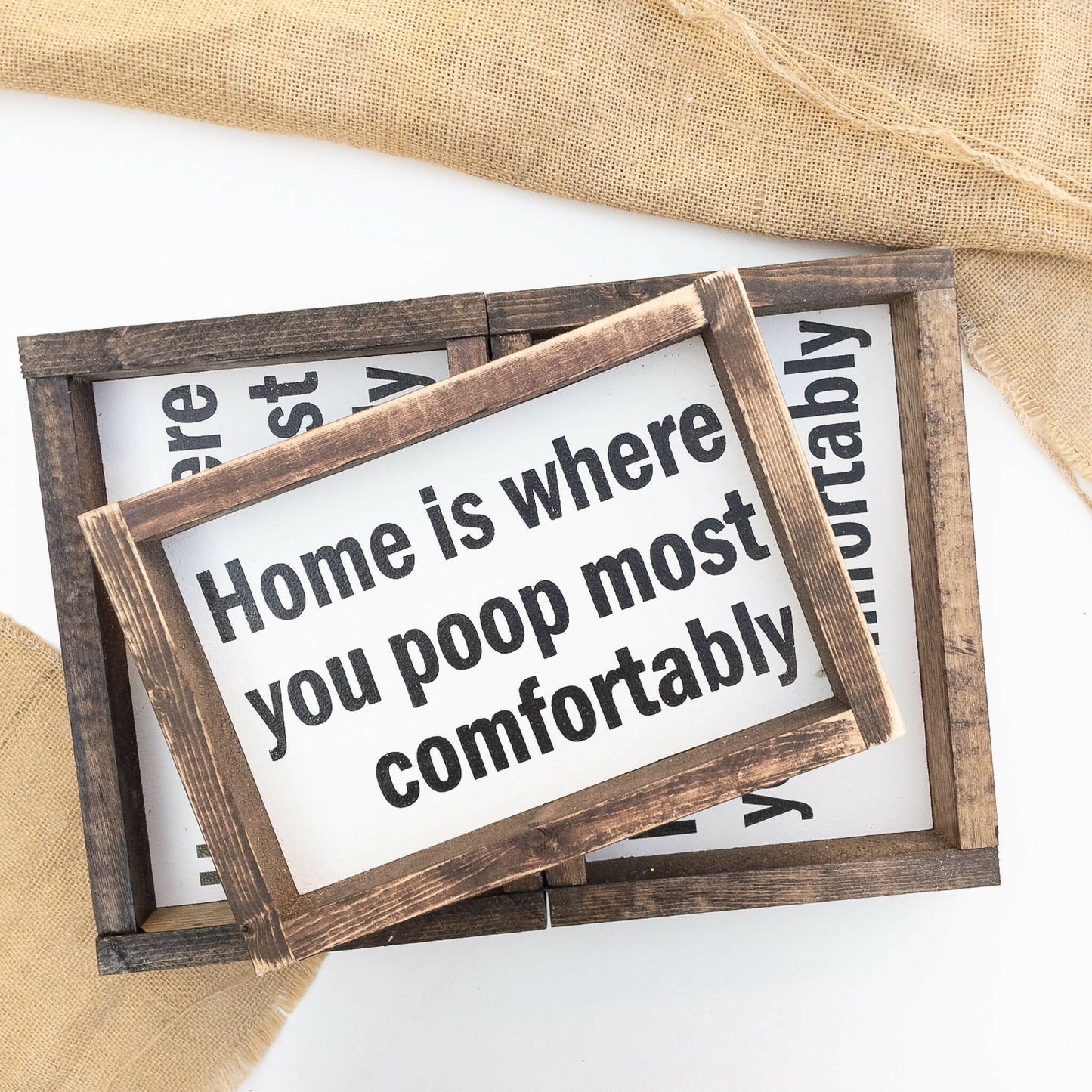 Home is Where we Poop Comfortably l Wood Signs