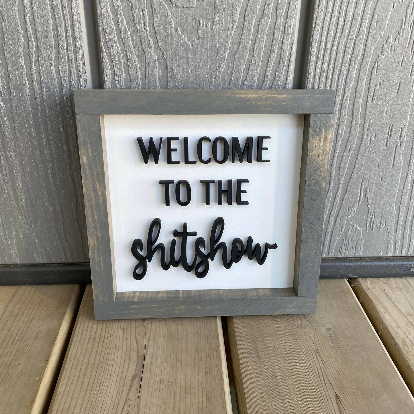 Welcome To The Shitshow Sign