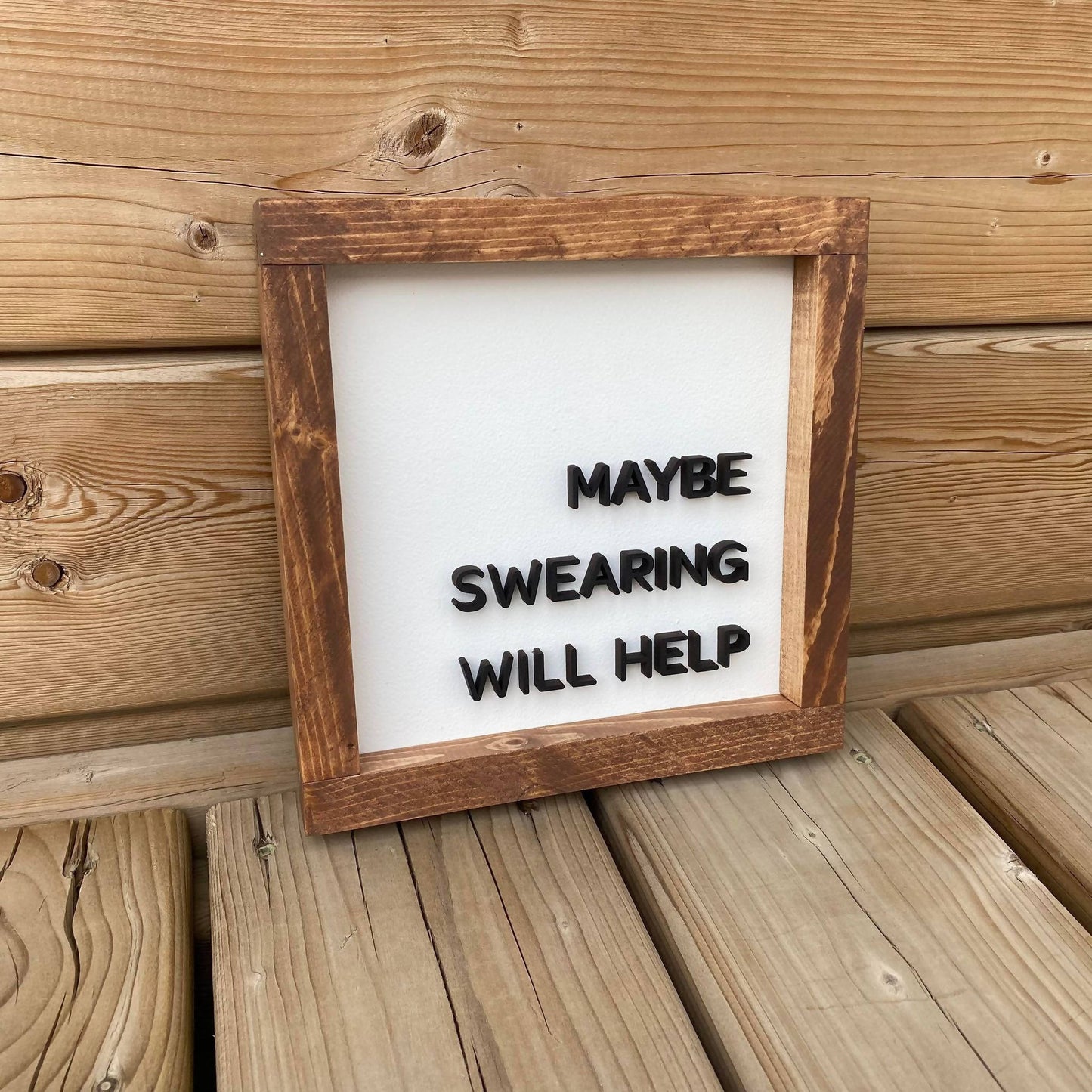 Maybe Swearing Will Help Sign