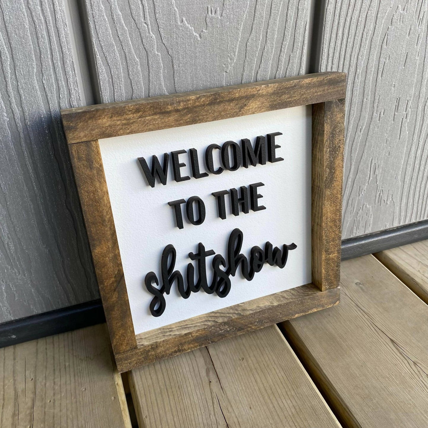 Welcome To The Shitshow Sign