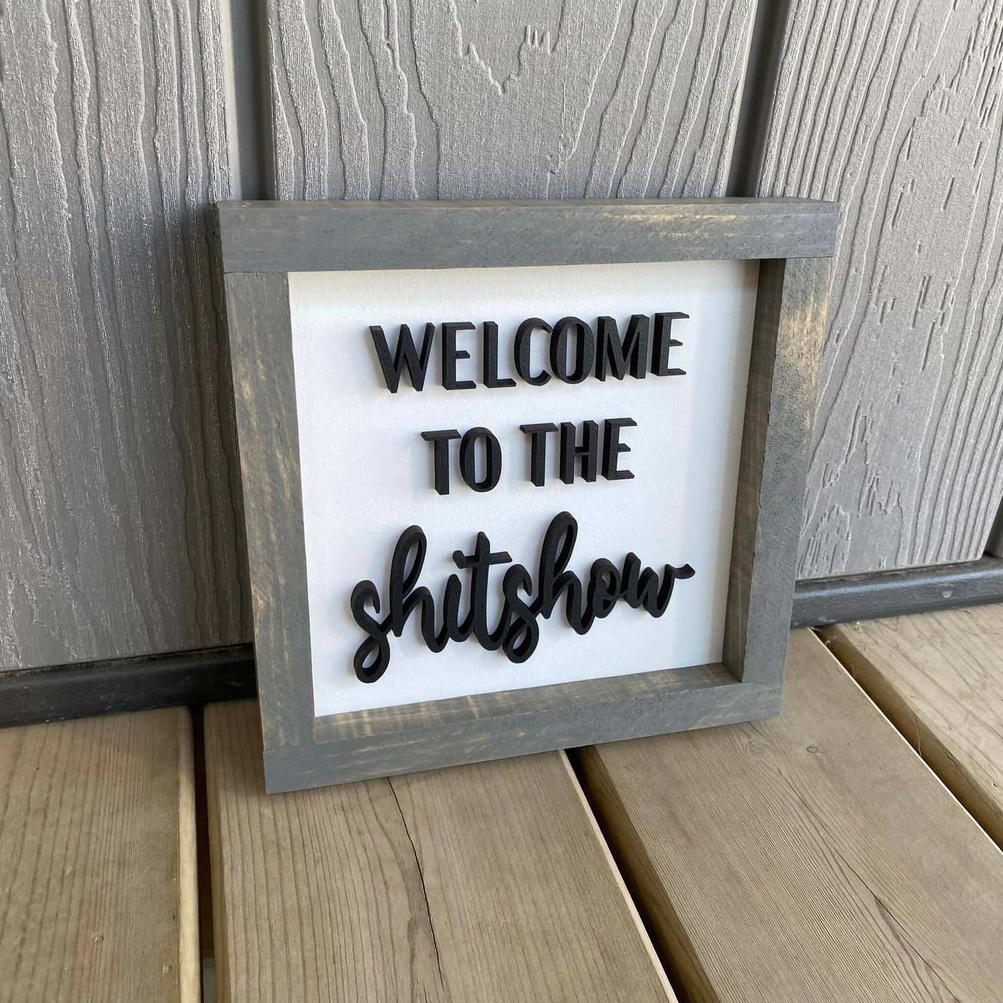 Welcome To The Shitshow Sign